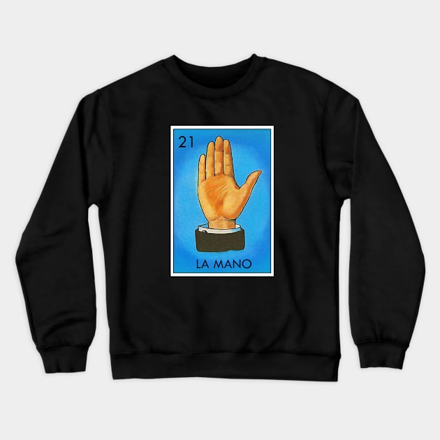 Loteria La Mano Mexican Icon Crewneck Sweatshirt by Cabezon